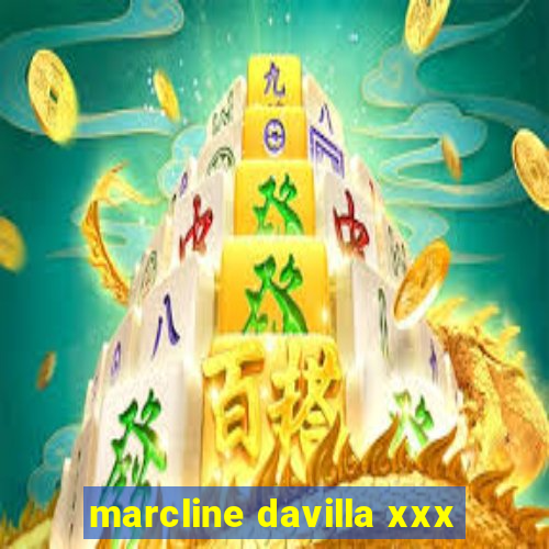 marcline davilla xxx